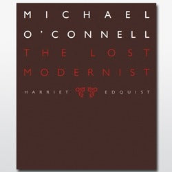 Michael O'Connell: The Lost Modernist book cover