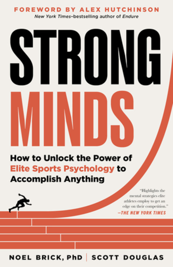 Strong Minds: How to Unlock the Power of Elite Sports Psychology to Accomplish Anything cover