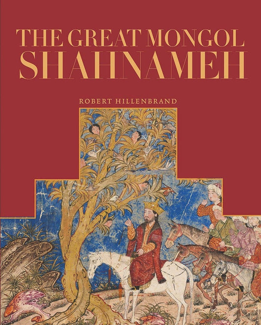 The Great Mongol Shahnameh