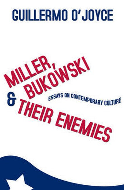 Miller, Bukowski and Their Enemies cover