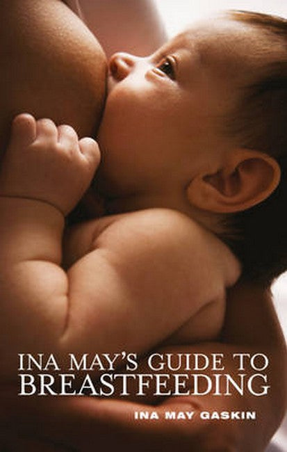 Ina May's Guide to Breastfeeding cover