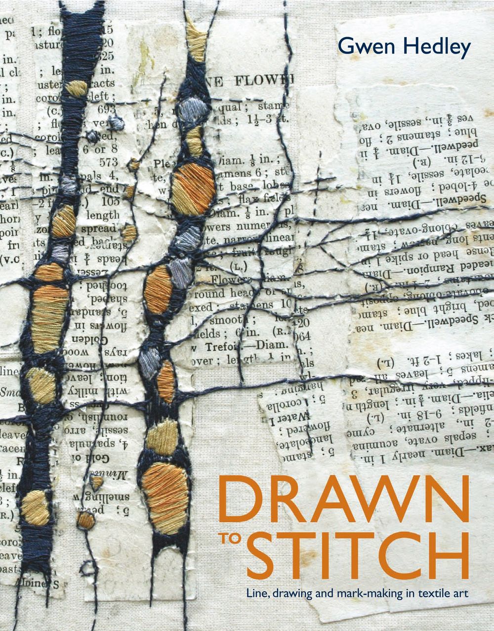 Drawn to Stitch: Line, Drawing and Mark-Making in Textile Art