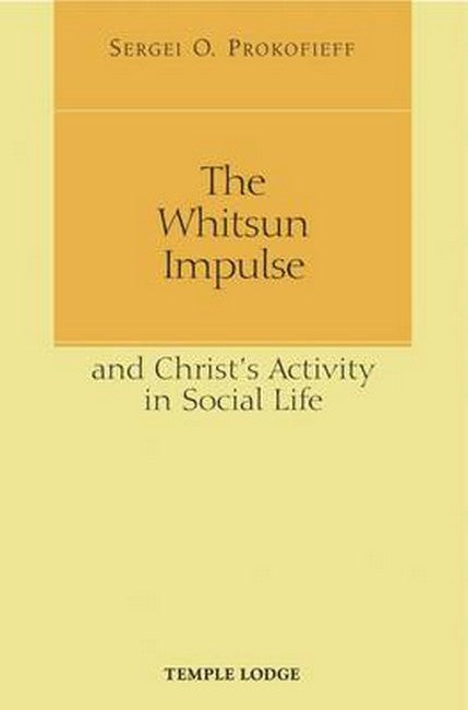 The Whitsun Impulse and Christ's Activity in Social Life cover