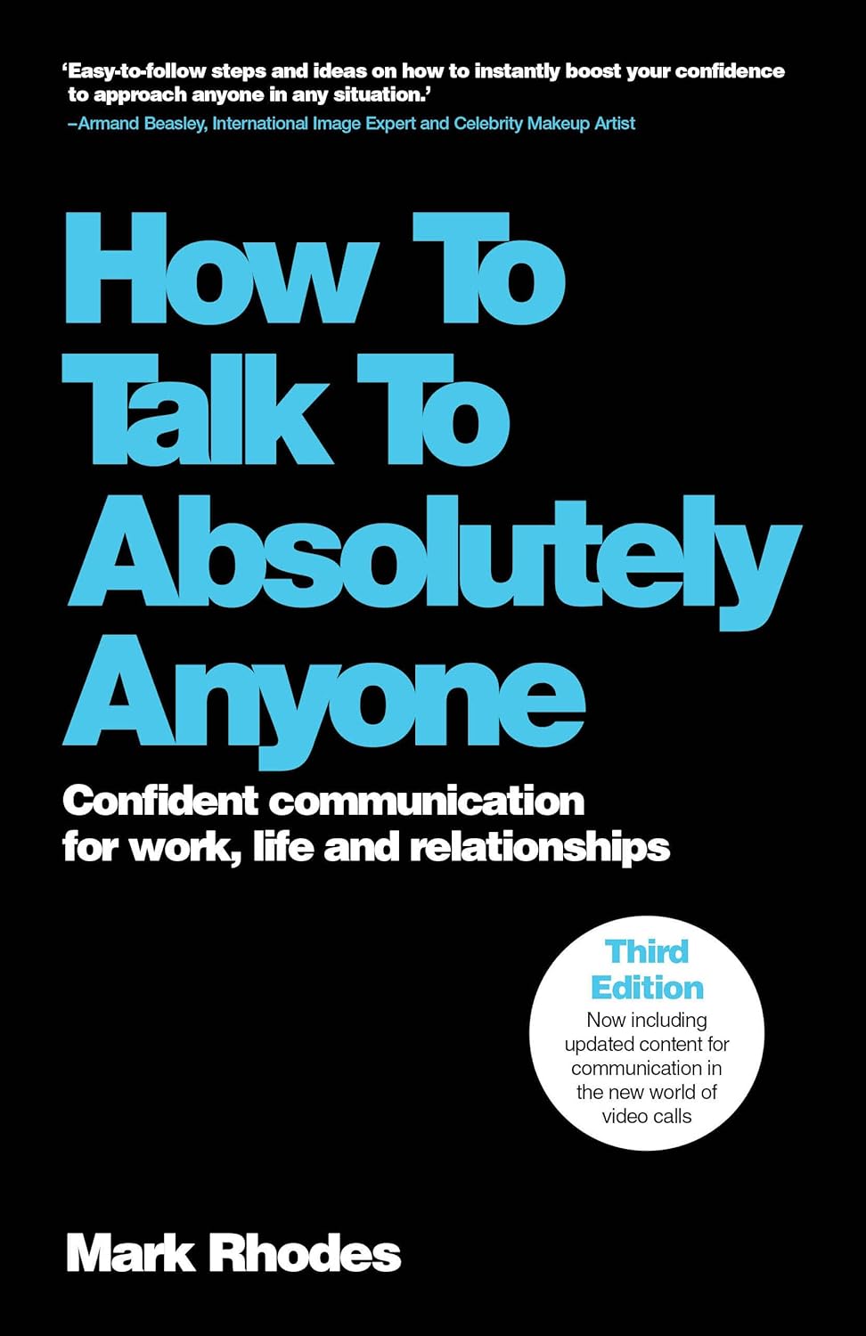 How To Talk To Absolutely Anyone: Confident Communication for Work, Life and Relationships cover