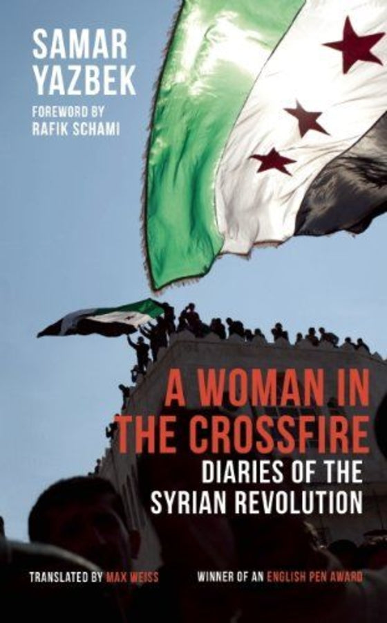 A Woman in the Crossfire: Diaries of the Syrian Revolution cover