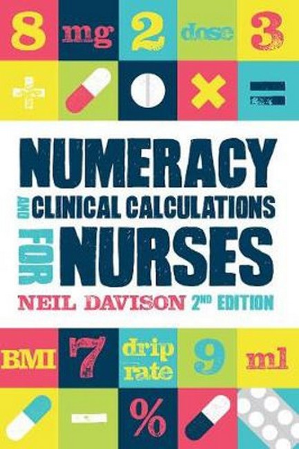 Numeracy and Clinical Calculations for Nurses, second edition cover