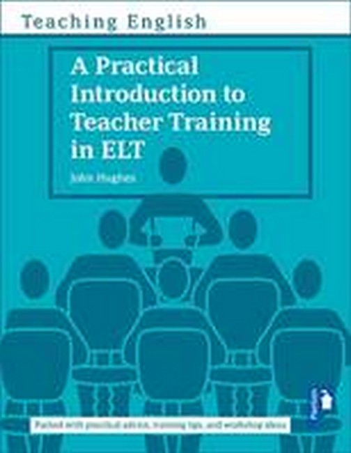 A Practical Introduction to Teacher Training in ELT cover