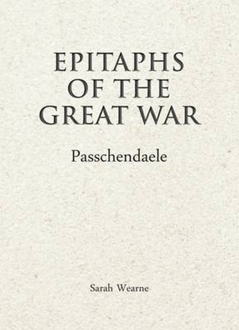 Epitaphs of The Great War: Passchendaele cover