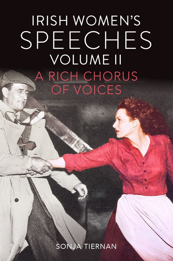 Irish Women’s Speeches, Volume II: A Rich Chorus of Voices cover