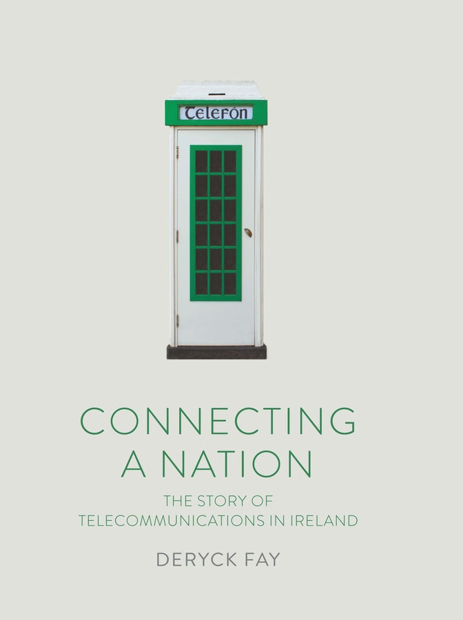 Connecting a Nation: The Story of Telecommunications in Ireland cover