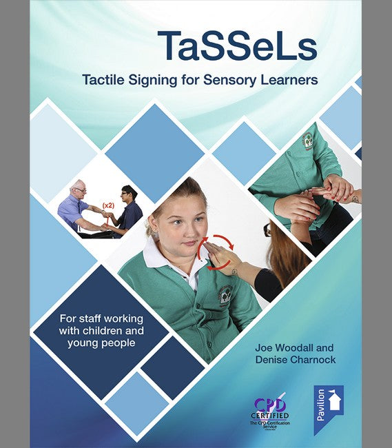 TaSSeLs Tactile Signing for Sensory Learners (2nd edition) cover