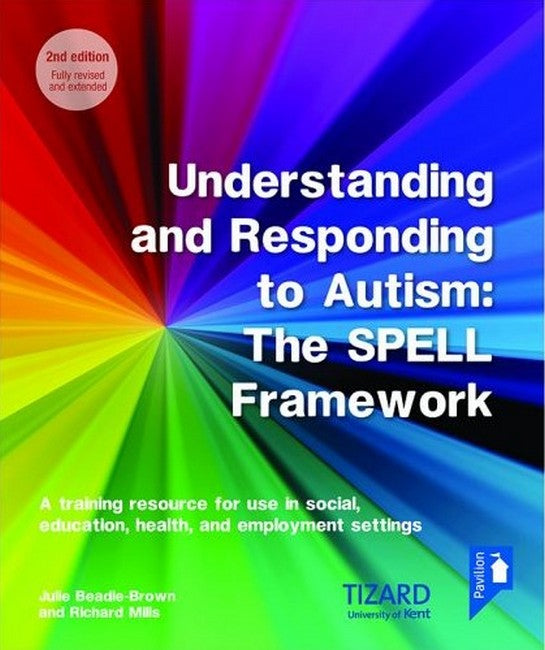 Understanding and Responding to Autism, The SPELL Framework 2nd edition cover