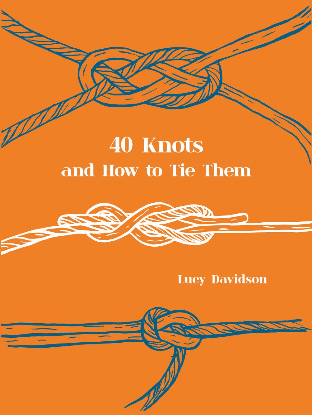 40 Knots And How To Tie Them