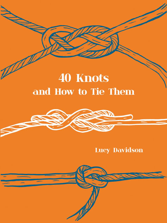 40 Knots And How To Tie Them