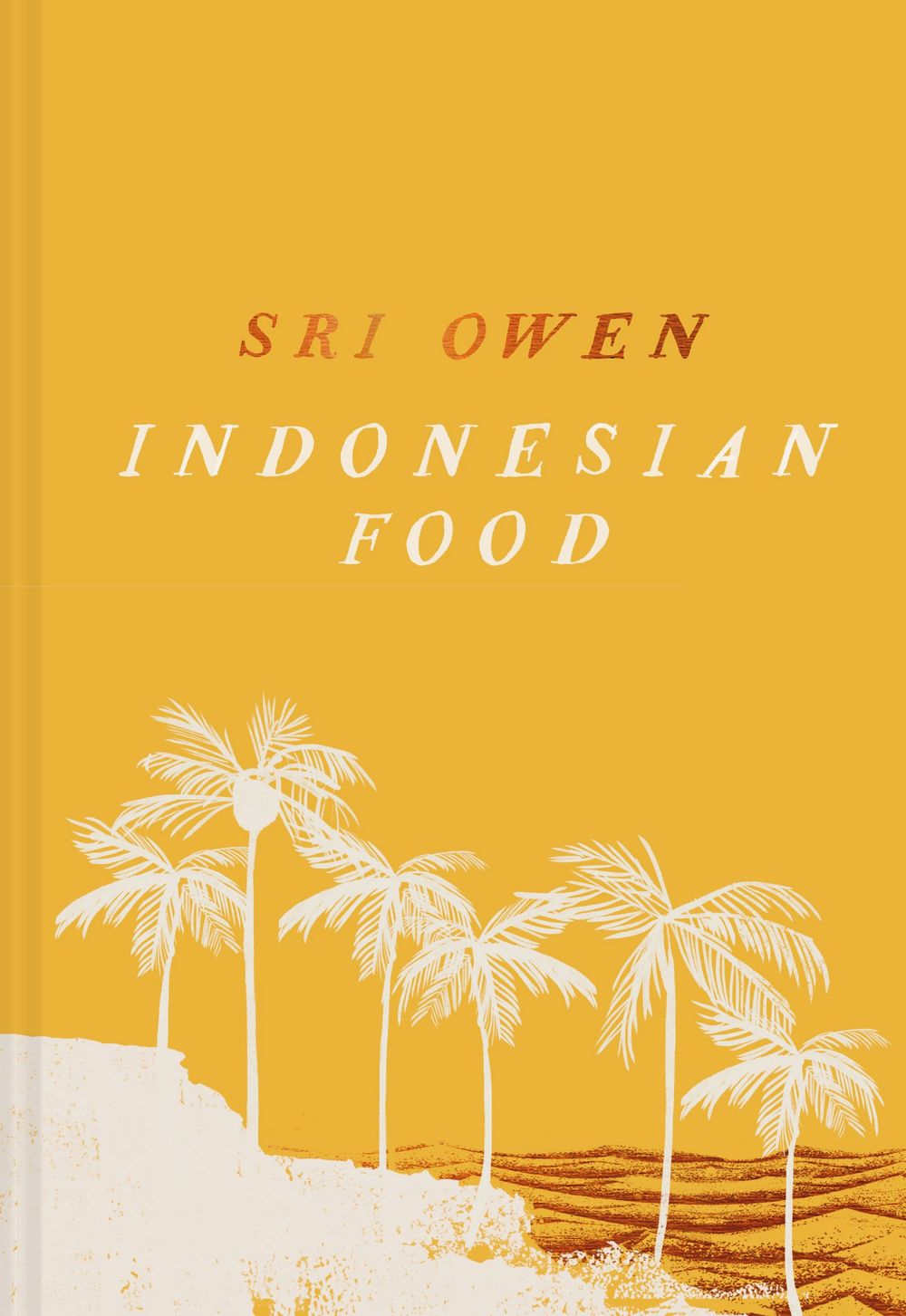 Sri Owen's Indonesian Food [Extended Edition]
