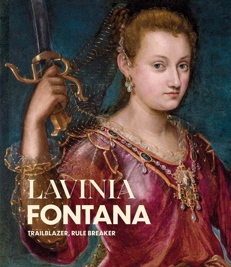 Lavinia Fontana: Trailblazer, Rule Breaker cover