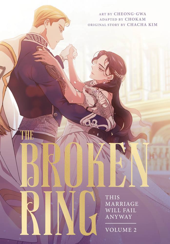 The Broken Ring: This Marriage Will Fail Anyway, Volume 2 book cover