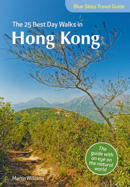 Blue Skies Guide: The 25 Best Day Walks in Hong Kong cover