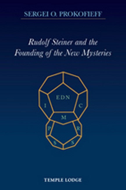 Rudolf Steiner and the Founding of the New Mysteries cover