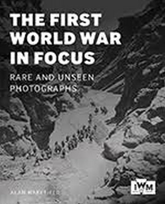 The First World War in Focus cover