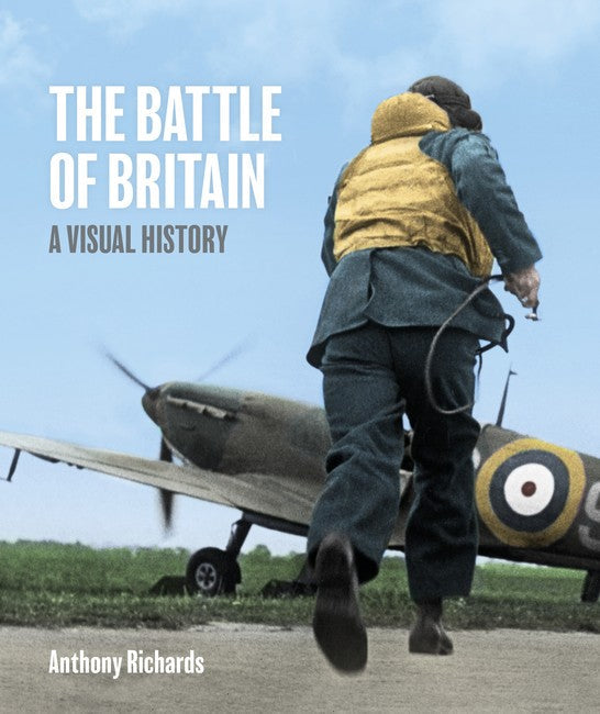 The Battle of Britain: A Visual History cover
