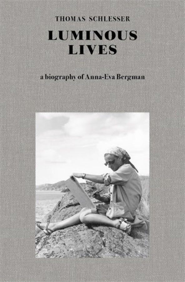 Luminous Lives: A Biography of Anna-Eva Bergman cover