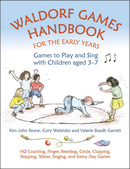Waldorf Games Handbook for the Early Years - Games to Play & Sing with Children aged 3 to 7 cover