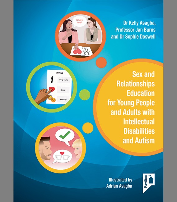 Sex and Relationships Education for Young People and Adults with  Intellectual Disabilities and Autism cover