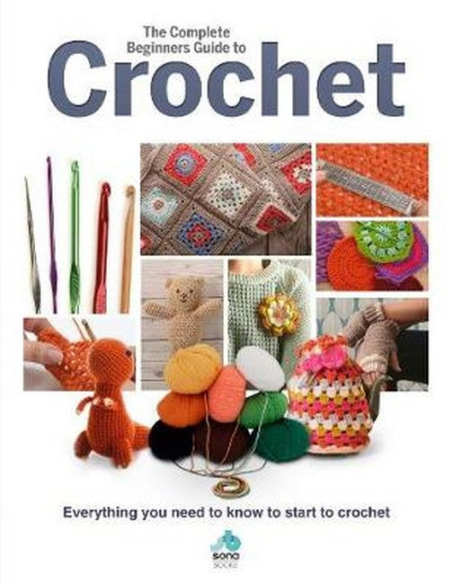 The Complete Beginners Guide to Crochet cover