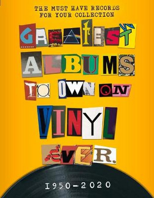 The Greatest Albums to Own on Vinyl Ever cover