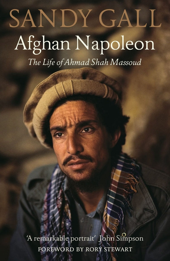 Afghan Napoleon: The Life of Ahmad Shah Massoud cover