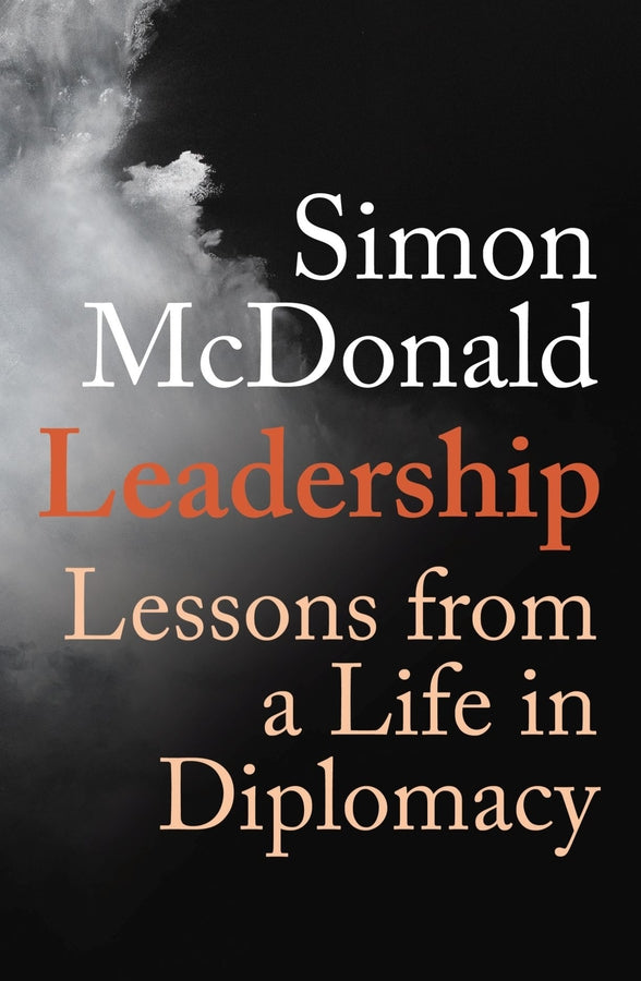 Leadership: Lessons from a Life in Diplomacy cover
