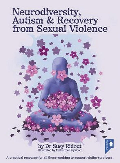 Neurodiversity, Autism and Recovery from Sexual Violence cover