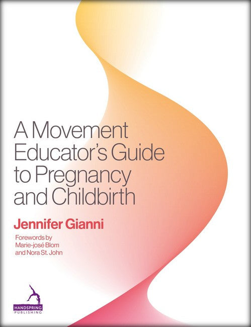 A Movement Educator's Guide to Pregnancy and Childbirth cover