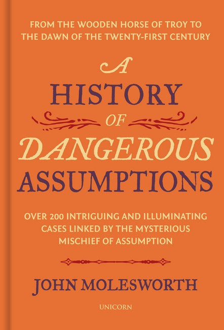 A History of Dangerous Assumptions cover