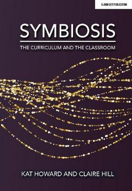 Symbiosis: The Curriculum and the Classroom cover