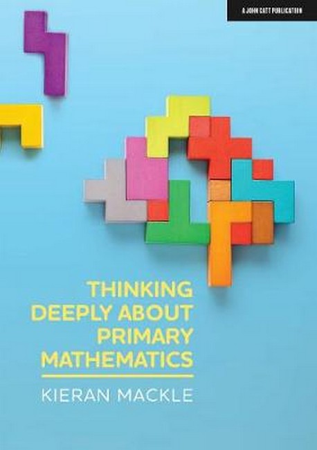 Thinking Deeply about Primary Mathematics cover