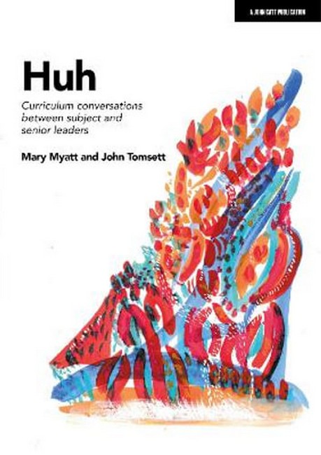 Huh: Curriculum conversations between subject and senior leaders cover