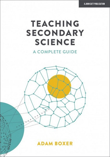 Teaching Secondary Science: A Complete Guide cover