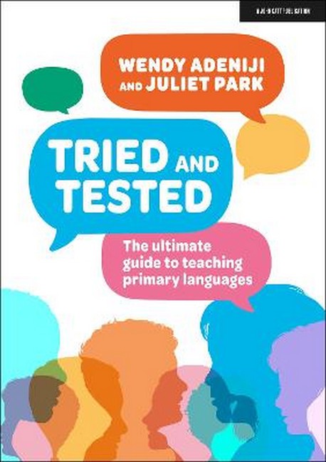 Tried and Tested: The ultimate guide to teaching primary languages cover