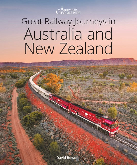 Great Railway Journeys in New Zealand & Australia cover
