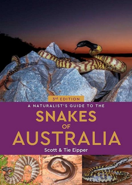 A Naturalist's Guide to the Snakes of Australia cover