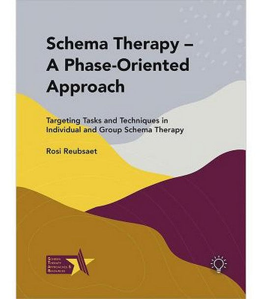 Schema Therapy - A Phase-Oriented Approach cover