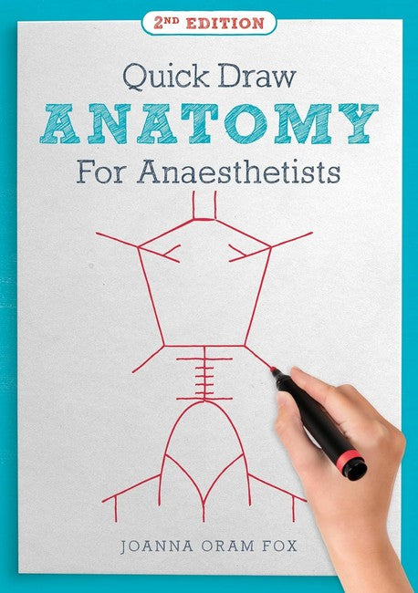 Quick Draw Anatomy for Anaesthetists 2/e: