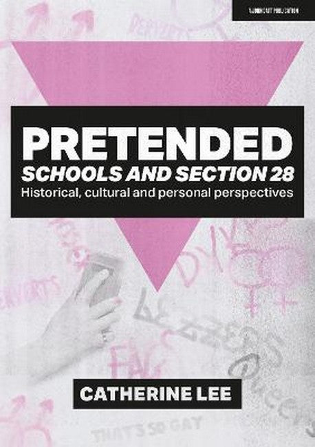 Pretended: Schools and Section 28 cover