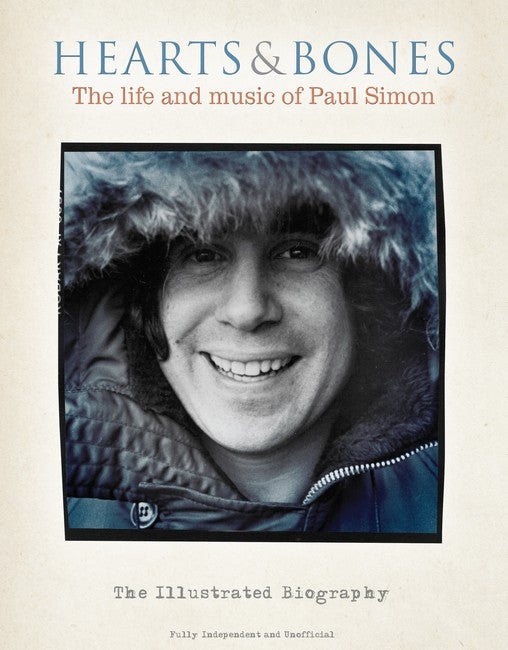 Hearts & Bones: The Life and Music of Paul Simon cover
