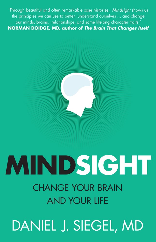 Mindsight: Change Your Brain and Your Life book cover