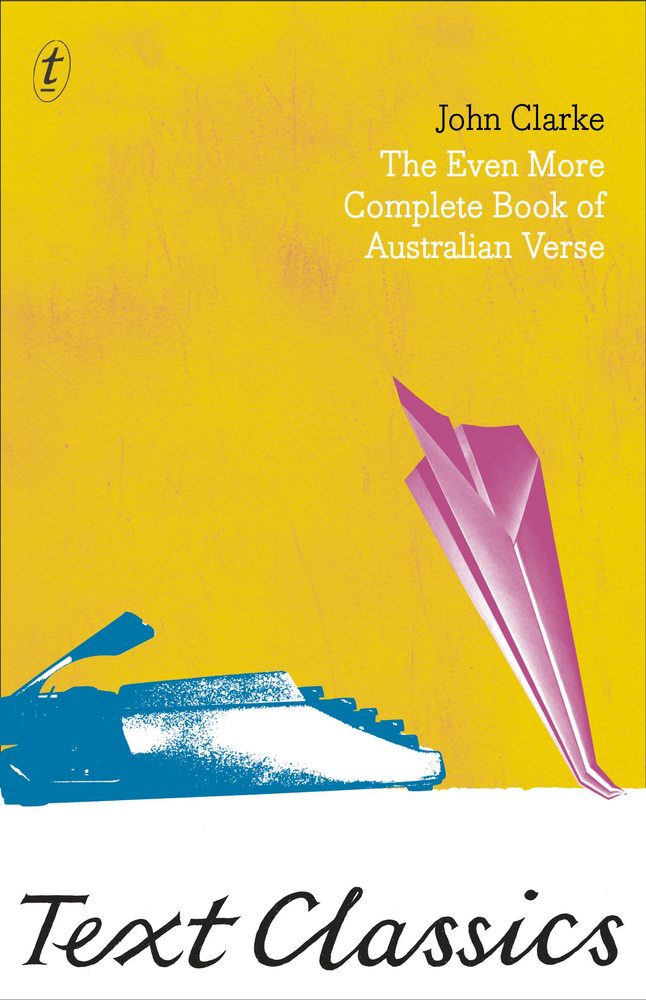 The Even More Complete Book of Australian Verse: Text Classics book cover