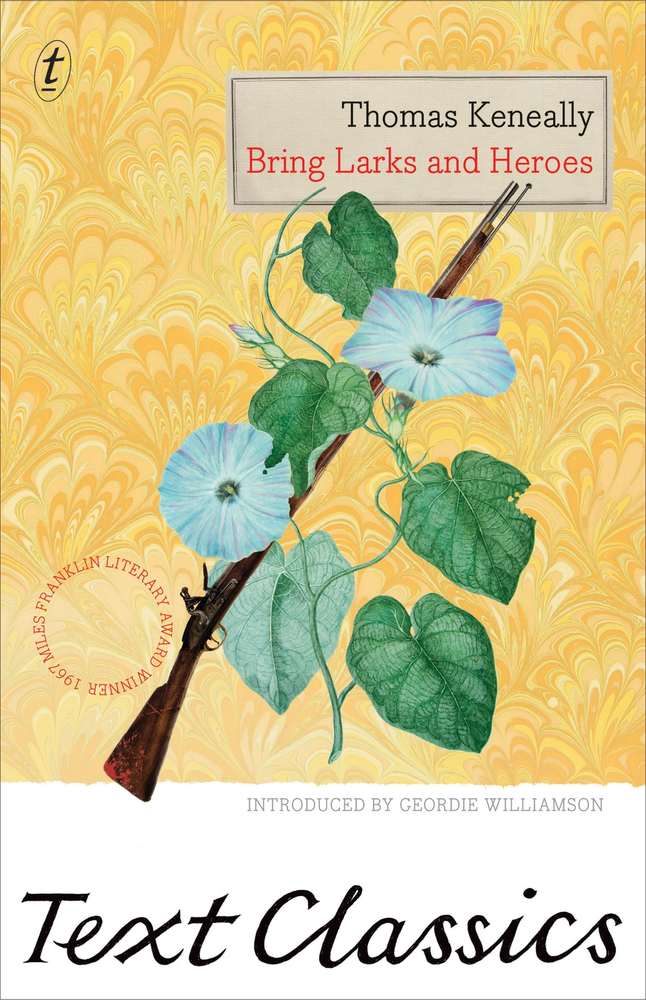 Bring Larks and Heroes: Text Classics book cover