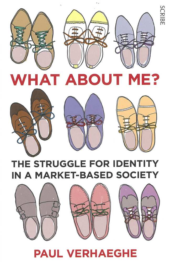 What About Me?: The Struggle for Identity in a Market-Based Society book cover